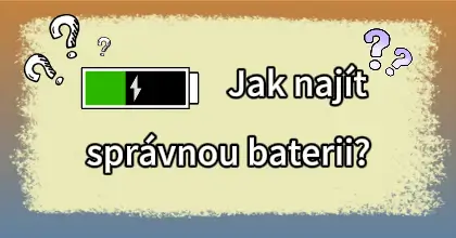 Hledání vhodné baterie